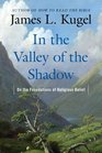 In the Valley of the Shadow On the Foundations of Religious Belief