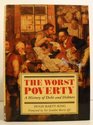 The Worst Poverty A History of Debt and Debtors