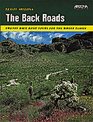 Travel Arizona The Back Roads  Twenty Back Road Tours for the Whole Family
