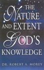 The Nature And Extent Of God's Knowledge