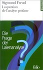 La question de l'analyse profane / Die Frage der Laienanalyse