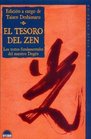 Tesoro del Zen El Los Textos Fundamentales del Maestro Dogen