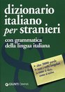 Dizionario Italiano Per Stranieri Con Grammatica Della Lingua Italiana