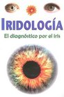 Iridologia/ Iridology
