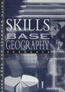 Skills Base Geography Teacher's Resource