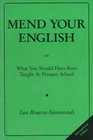 Mend Your English Or What You Should Have Been Taught at Primary School