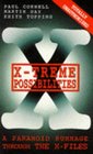 XTreme Possibilities A Paranoid Rummage Through the XFiles