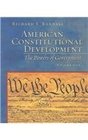 American Constitutional Development Volume 1 The Powers of Government