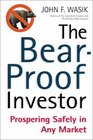 The BearProof Investor Prospering Safely in Any Market