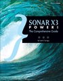 SONAR X3 Power The Comprehensive Guide