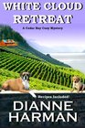 White Cloud Retreat (Cedar Bay Cozy Mystery) (Volume 3)