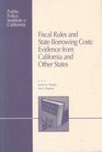 Fiscal Rules and State Borrowing Costs Evidence from California and Other States