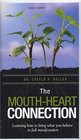 The Mouth-Heart Connection : Learning How to Bring What You Believe to Full Manifestation