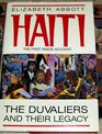 Haiti The Duvaliers and Their Legacy