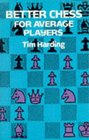 Better Chess for Average Players (Dover Books on Chess)