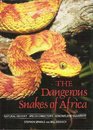 Dangerous Snakes of Africa Natural History  Species Directory  Venoms and Snakebite