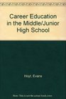 Career Education in the Middle/Junior High School