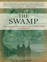 The Swamp The Everglades Florida and the Politics of Paradise