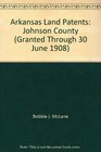 Arkansas Land Patents Johnson County