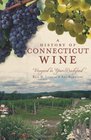 A History of Connecticut Wine Vineyard in Your Backyard