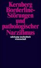 Borderline Strungen und pathologischer Narzimus