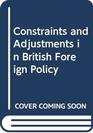 Constraints and adjustments in British foreign policy