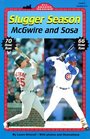 Slugger Season: McGwire and Sosa (All Aboard Reading. Level 3)