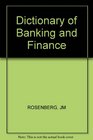 Dictionary of Banking  Finance