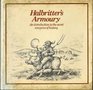 Halbritter's Armoury An introduction to the secret weapons of history