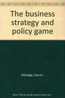 The business strategy and policy game