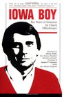 Iowa Boy: 10 Years of Columns