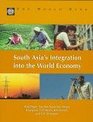 South Asia's Integration into the World Economy