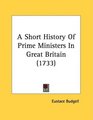 A Short History Of Prime Ministers In Great Britain