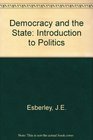 Democracy and the State An Introduction to Politics