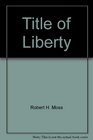 Title of Liberty