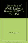 Essentials of World Regional Geography/With MapPak