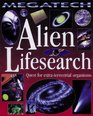 Alien Lifesearch Quest for Extraterrestrial Organisms