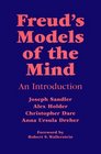 Freud's Models of the Mind An Introduction