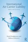 International Air Carrier Liability Safety and Security