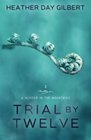 Trial by Twelve