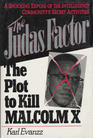 The Judas Factor The Plot to Kill Malcolm X