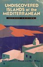 Undiscovered Islands of the Mediterranean