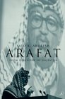 Arafat  From Defender to Dictator