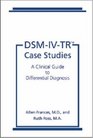 DSMIVTR Case Studies A Clinical Guide to Differential Diagnosis