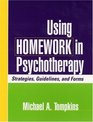 Using Homework in Psychotherapy  Strategies Guidelines and Forms