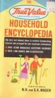 The True Value Hardware Stores Household Encyclopedia