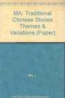 Traditional Chinese Stories Themes and Variations