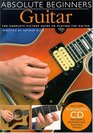 Absolute Beginners Guitar The Complete Picture Guide to Playing the Guitar