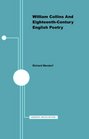 William Collins and EighteenthCentury English Poetry