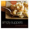 Simply Suppers Comfort Food You Can Get on the Table in No Time Flat